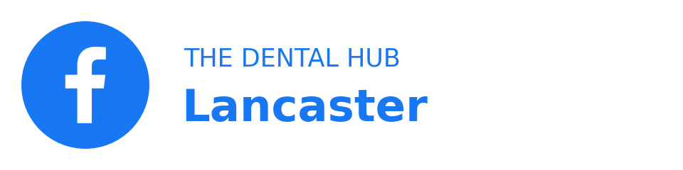 The Dental Hub Lancaster on Facebook